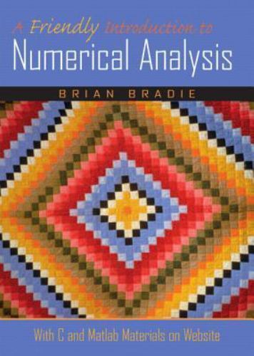 A Friendly Introduction to Numerical Analysis. by Bradie, Brian
