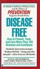 DISEASE FREE: HOW TO PREVENT, TREAT AND CURE MORE THAN 150 By Matthew Hoffman VG