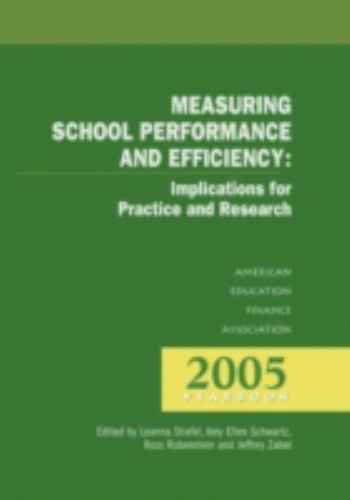Measuring School Performance & Efficiency (ANNUAL YEARBOOK OF THE AMERICAN EDUCA