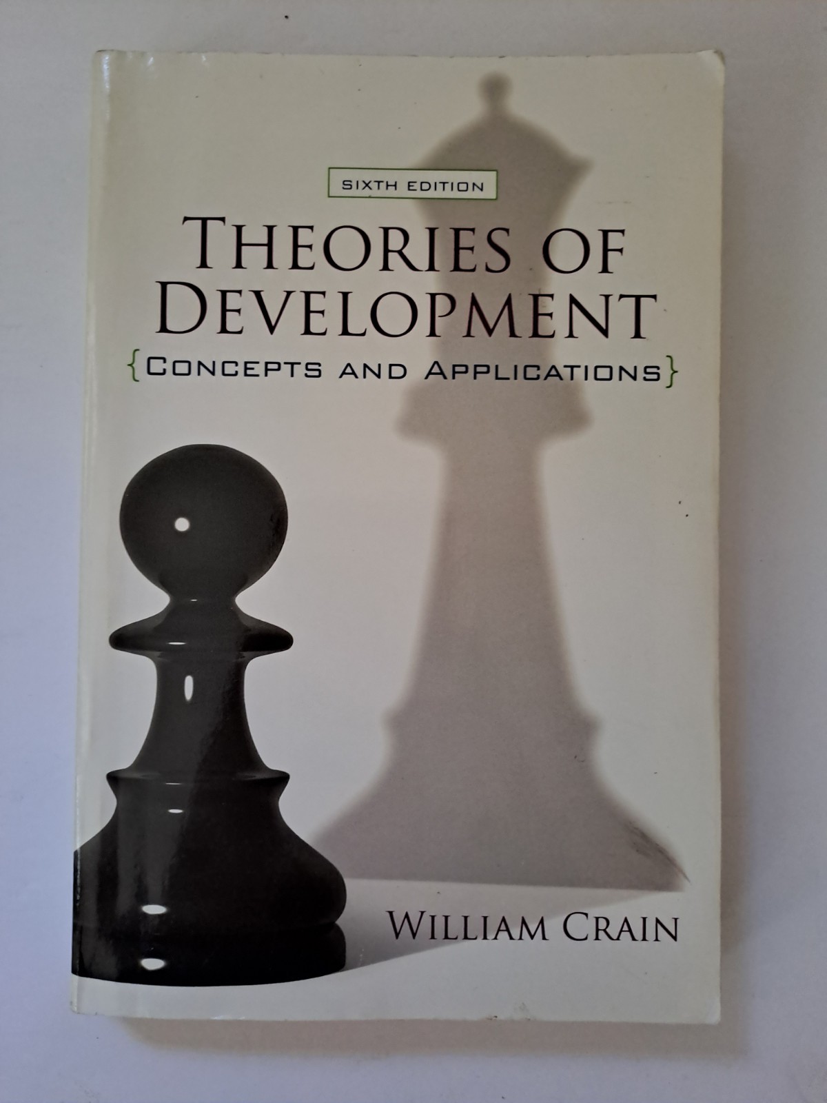 Theories of Development : Concepts and Applications by William Crain