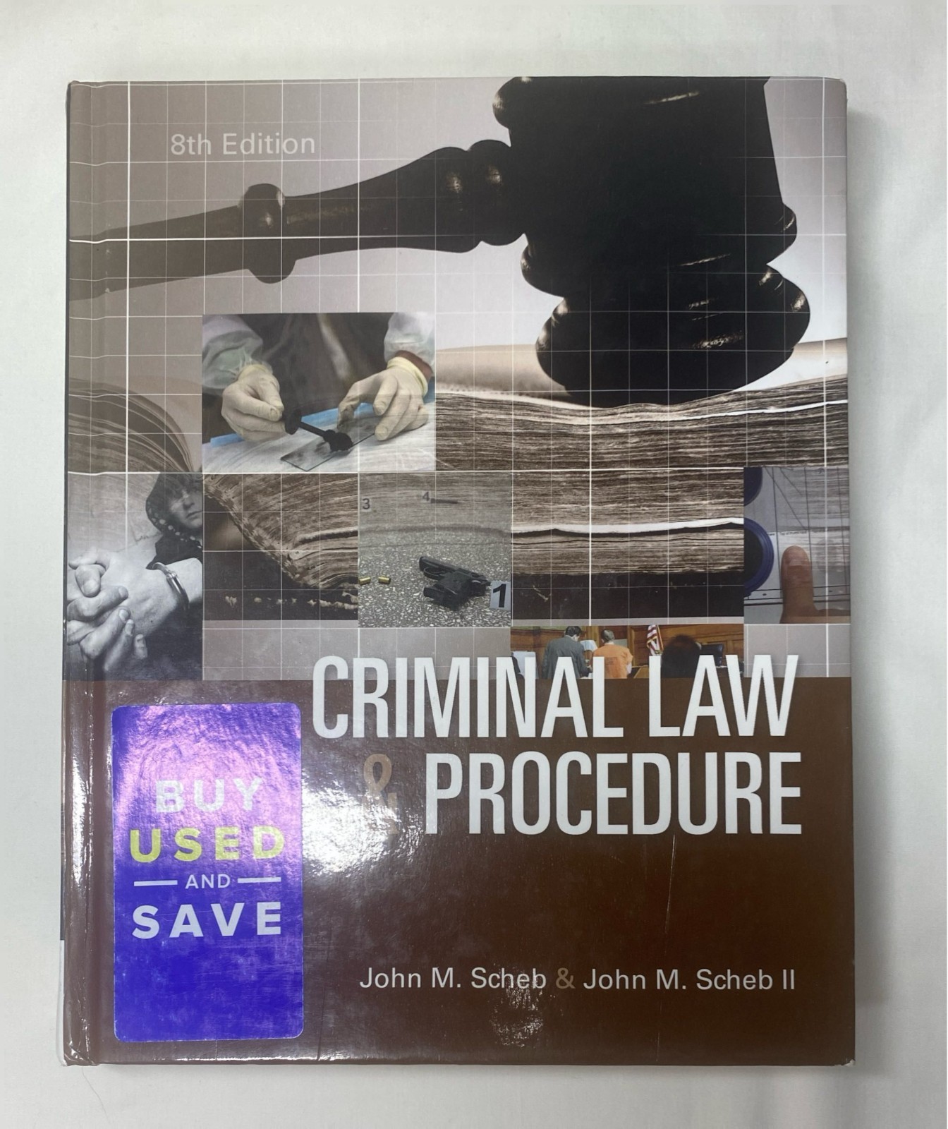 Criminal Law and Procedure 8th Edition – Hardcover By Scheb, John M – GOOD
