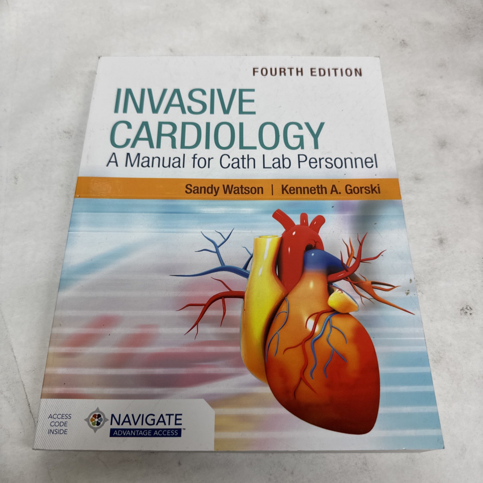 Invasive Cardiology: A Manual for Cath Lab Personnel by Sandy Watson: New