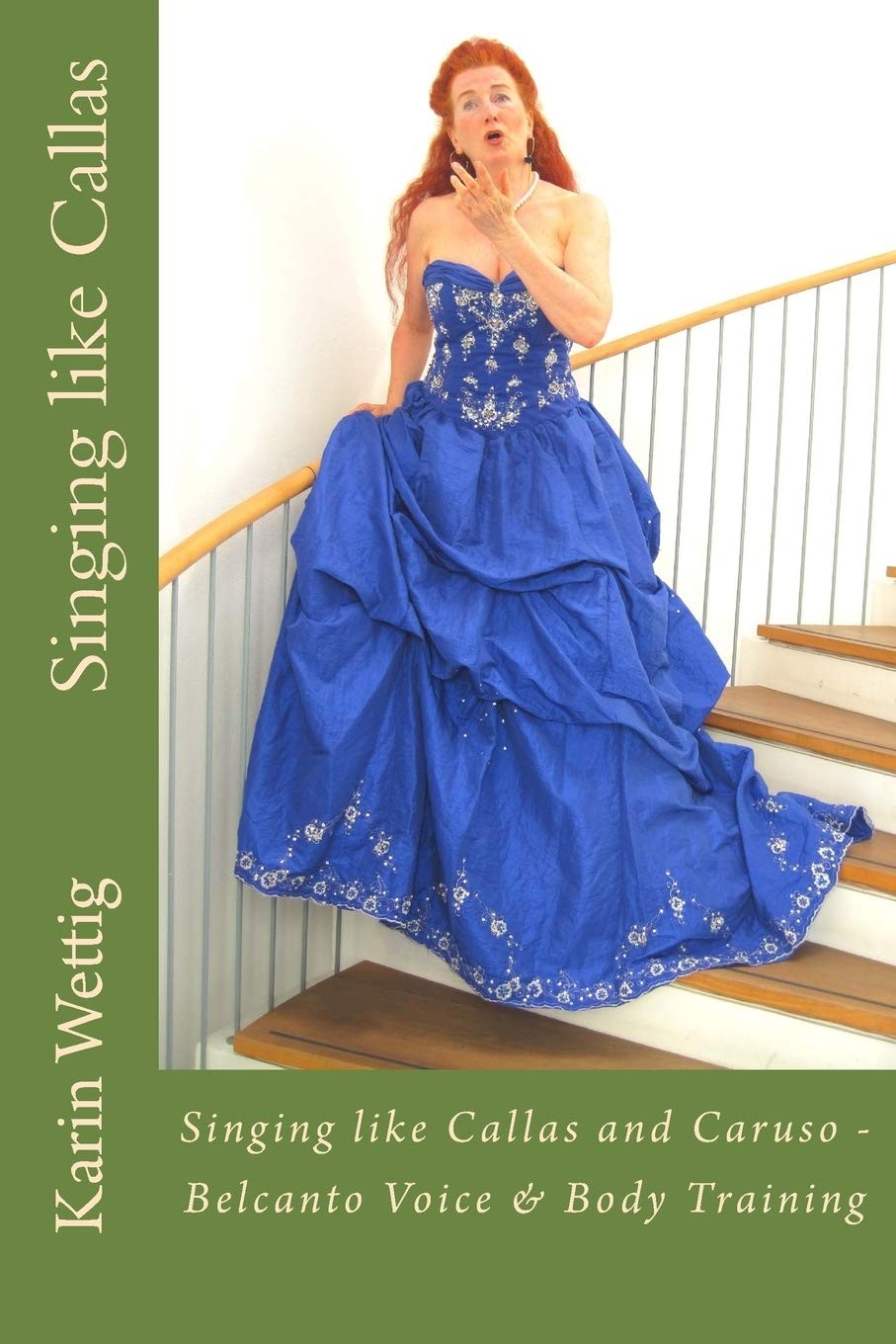 Singing like Callas and Caruso: Belcanto Voice and Body Training