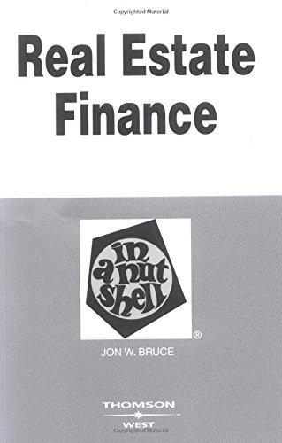 Real Estate Finance in a Nutshell (Nutshell Series)