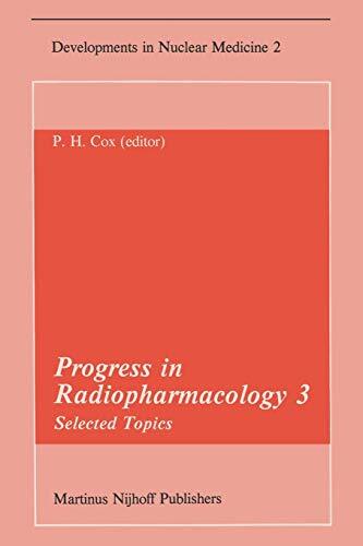 Progress in Radiopharmacology 3: Selected Topics Proceedings of the Third Eur-,