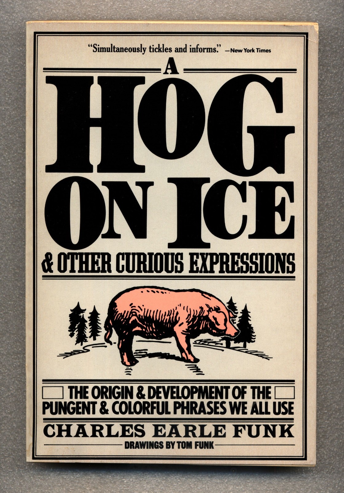 4 Books – Horsefeathers, Hog on Ice, Heavens to Betsy, more – Charles Earle Funk
