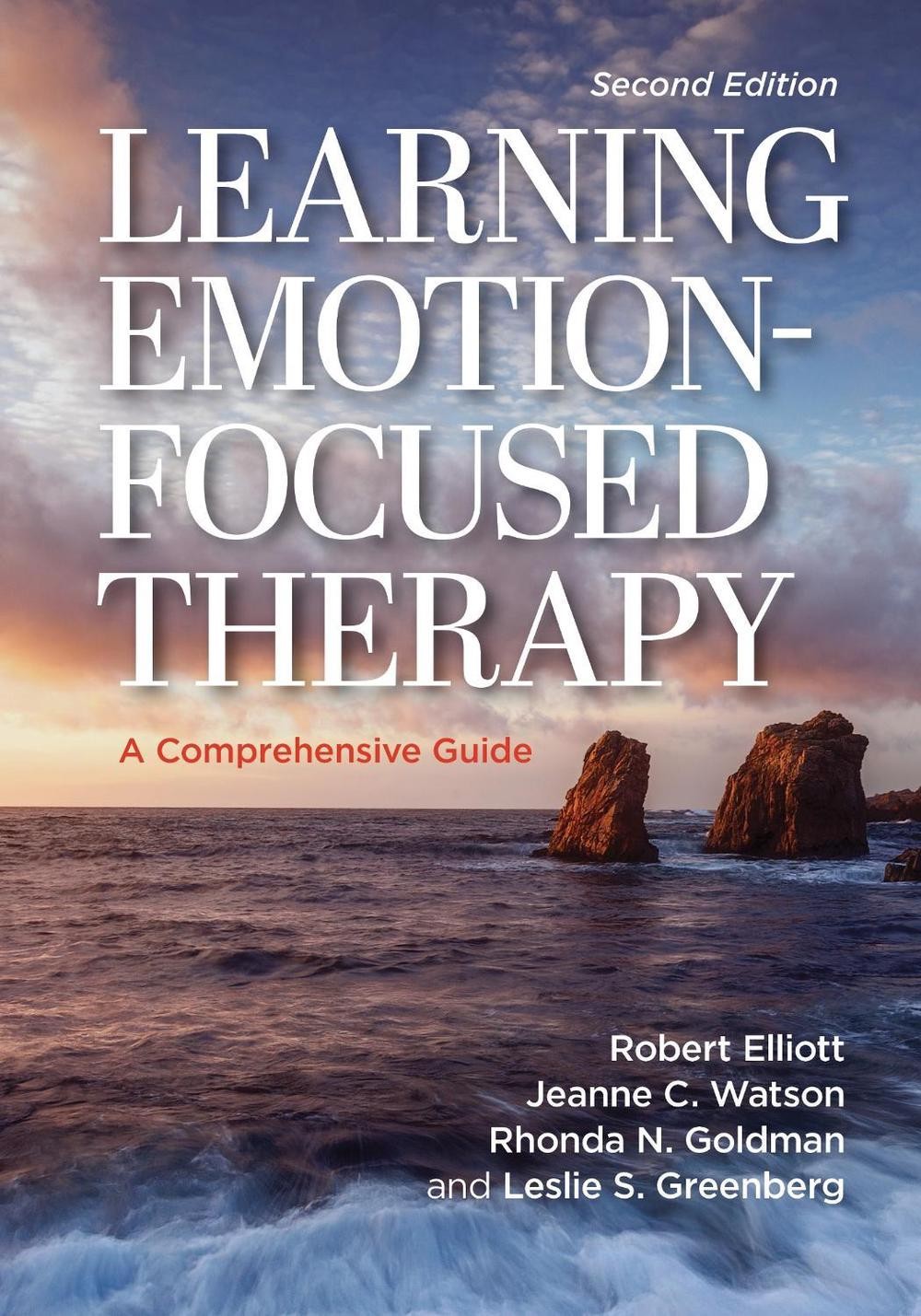 Learning Emotion-Focused Therapy: A Comprehensive Guide 2nd Edition by Jeanne C.
