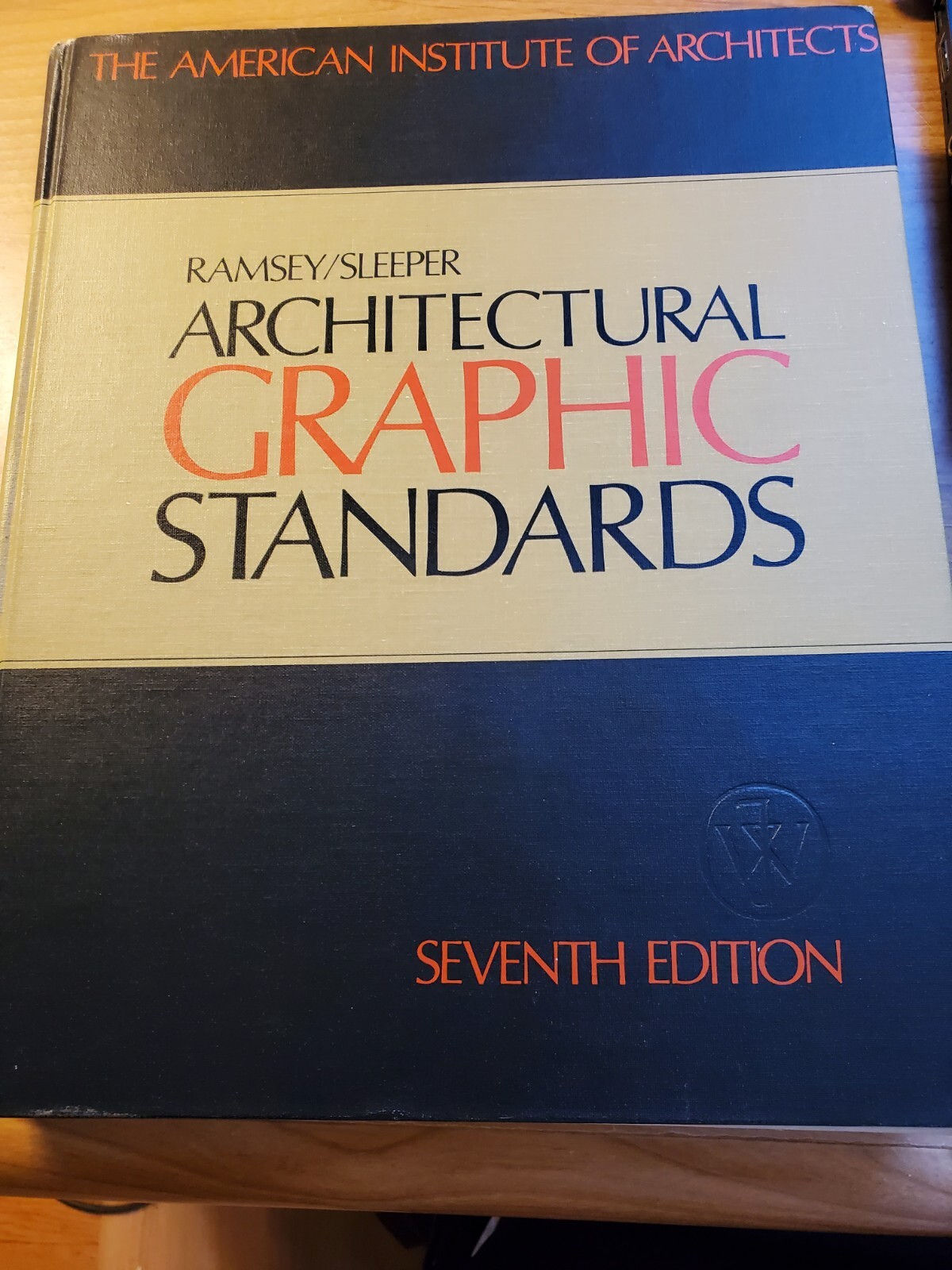 Architectural Graphic Standards by Charles Ramsey