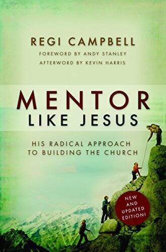 Mentor Like Jesus: His Radical Approach to Building the Church – GOOD