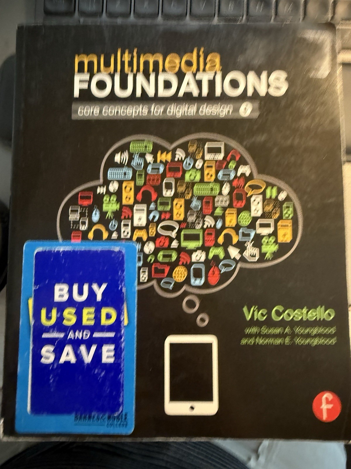 Multimedia Foundations : Core Concepts for Digital Design