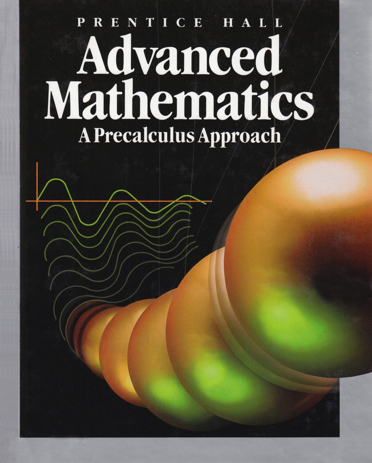 Prentice Hall Advanced Mathematics: A Precalculus Approach