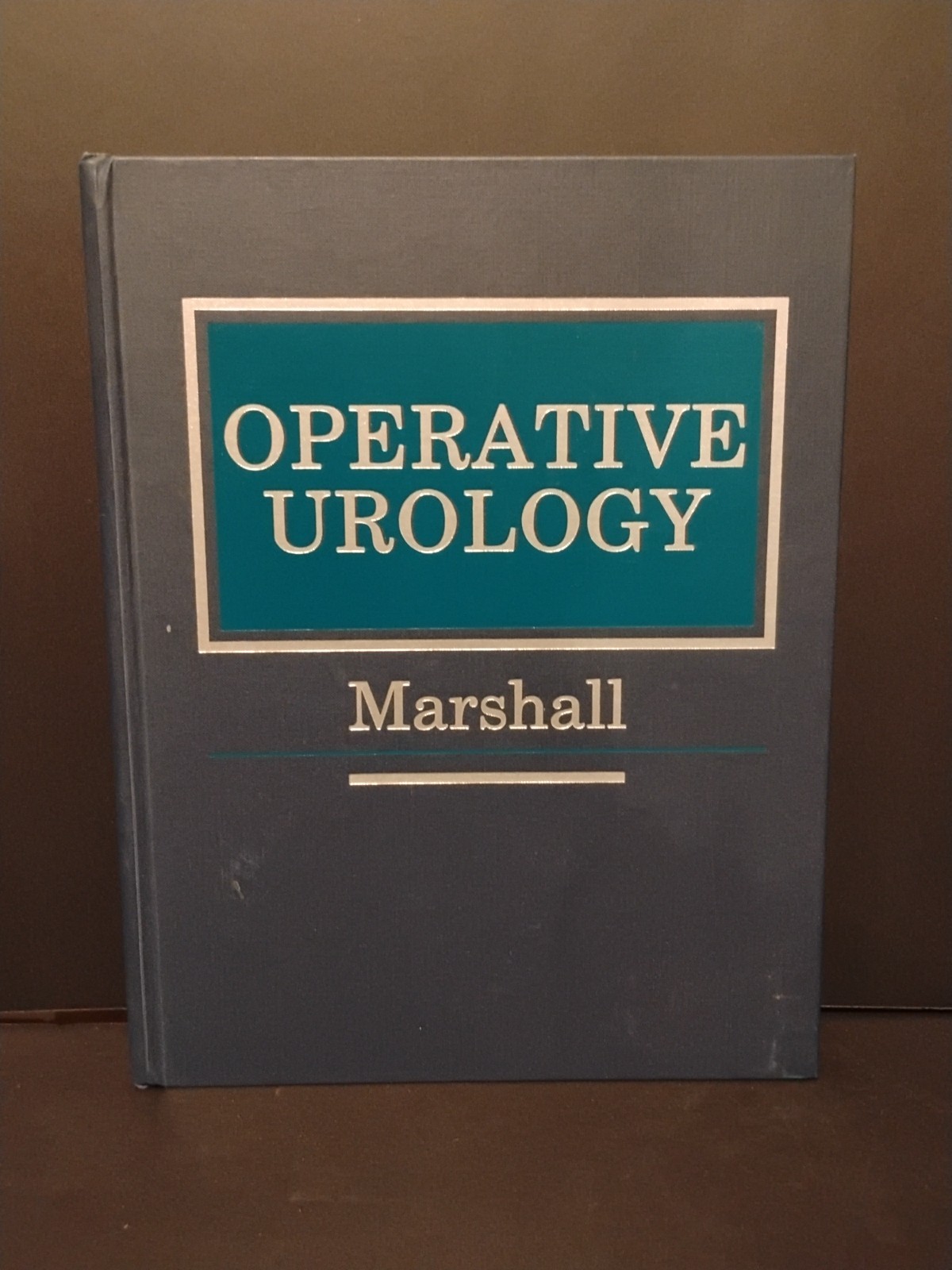Operative Urology by Fray F. Marshall MD 1991 Publisher W B Saunders HARDCOVER