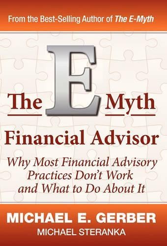 Michael Steranka Michael E Ger The E-Myth Financial Advi (Hardback) (UK IMPORT)