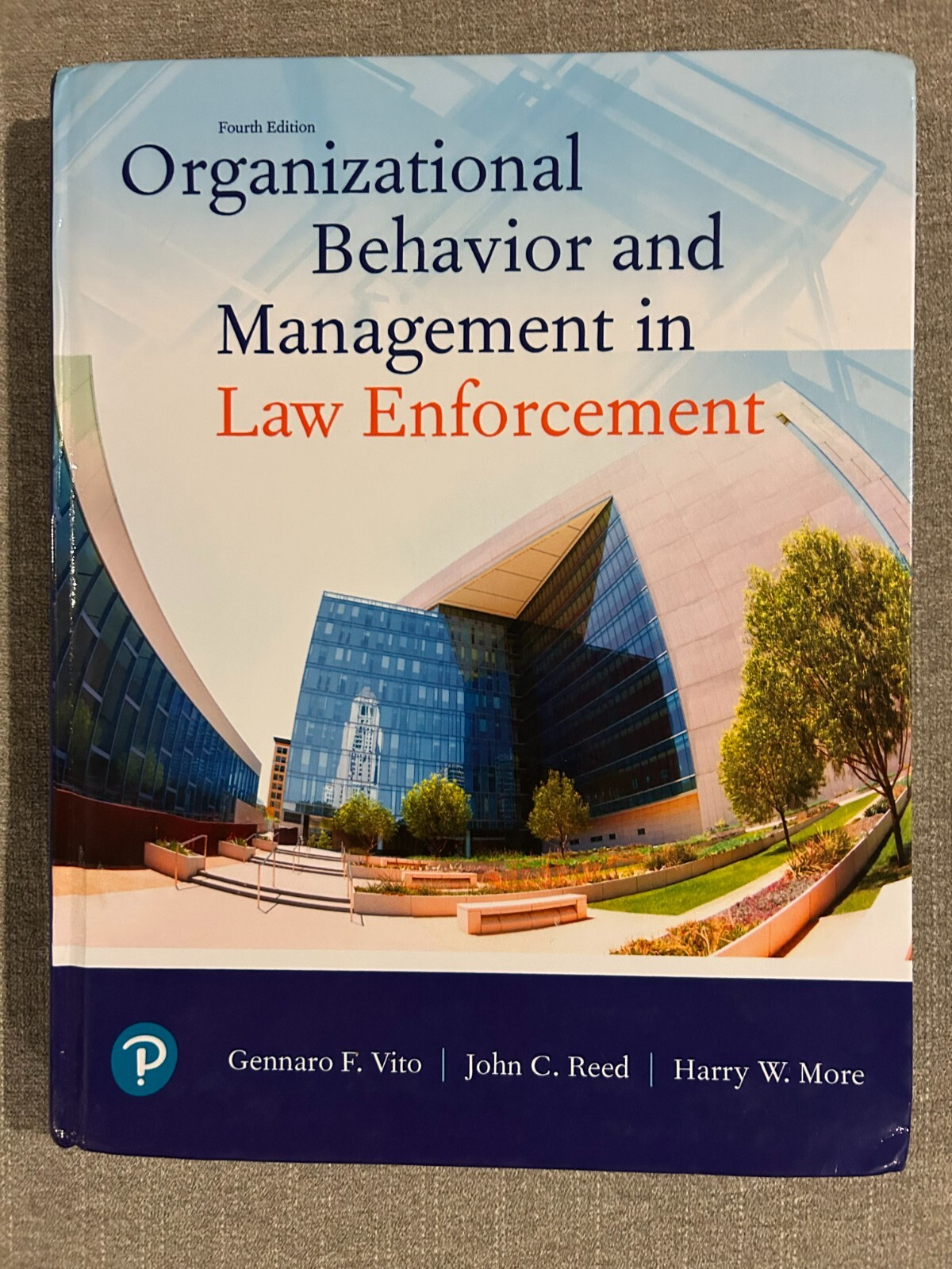 Organizational Behavior and Management in Law Enforcement (Fourth Edition)