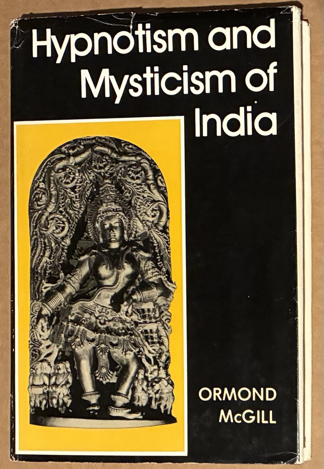 Hypnotism and Mysticism of India Ormond McGill 1979 HC DJ 1st Edition