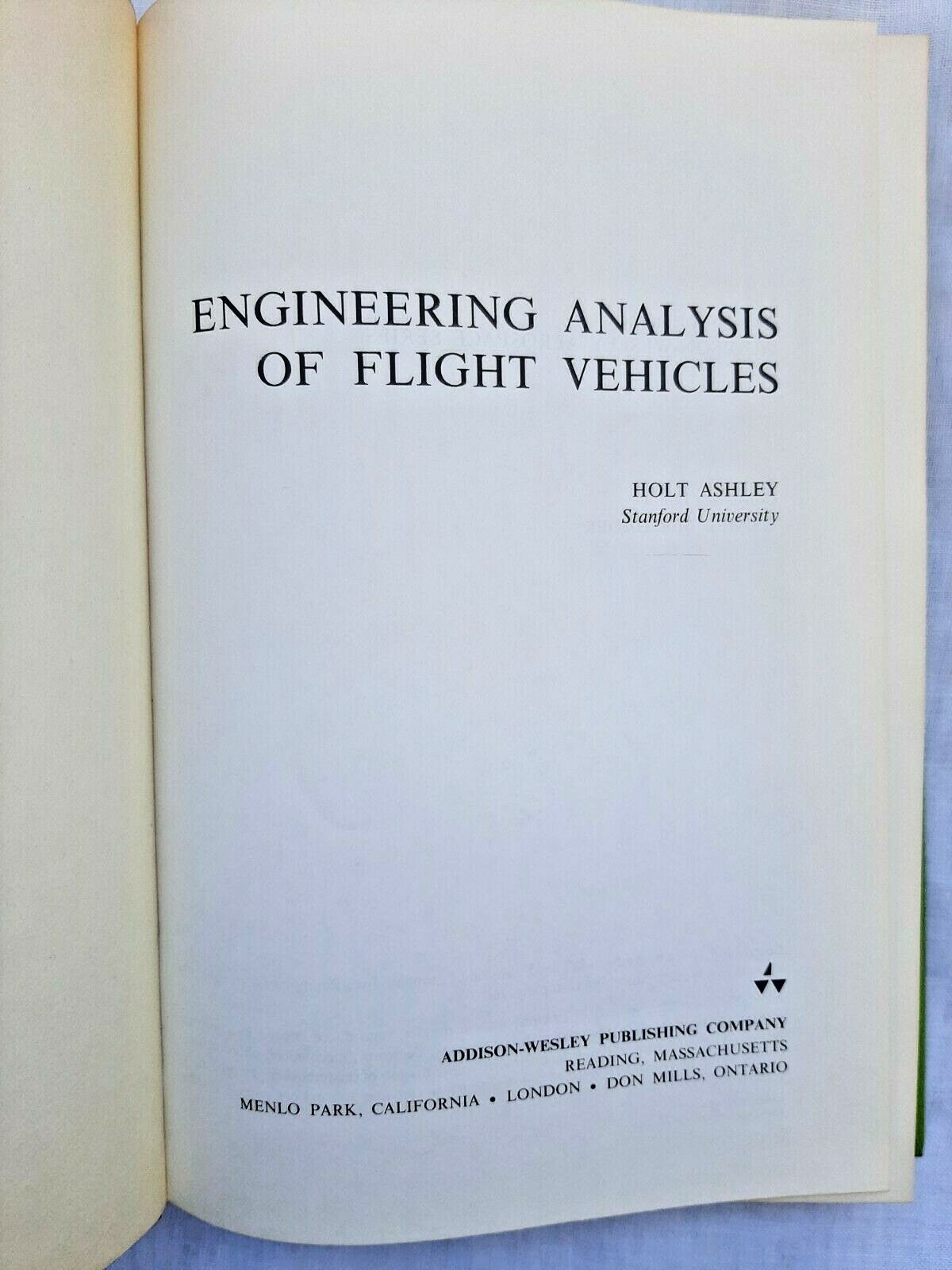 Engineering Analysis of Flight Vehicles by Holt Ashley ( Addison-Wesley, 1974 )