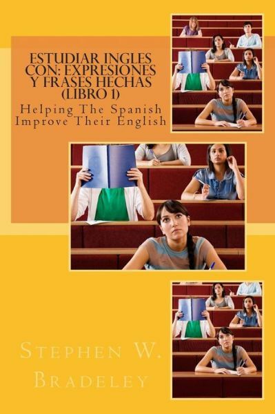 Estudiar Ingles Con: Expresiones Y Frases Hechas (Libro 1): Helping The Spa…