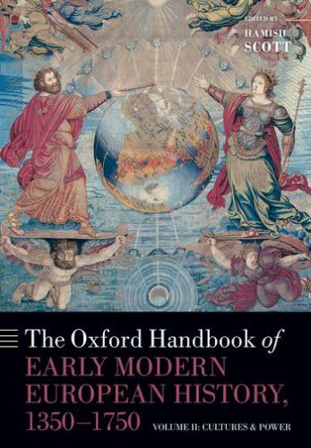 Oxford Handbook of Early Modern European History, 1350-1750 : Cultures and Po…