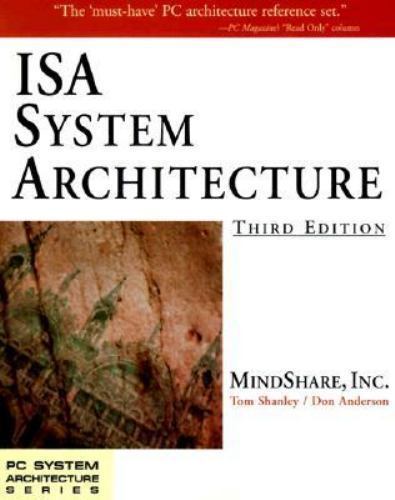 ISA System Architecture by Mindshare Inc; Anderson, Don; Shanley, Tom