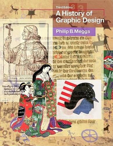 A History of Graphic Design – Hardcover By Meggs, Philip B – VERY GOOD