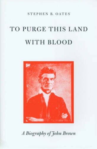 To Purge This Land with Blood: A Biography of John Brown – ACCEPTABLE