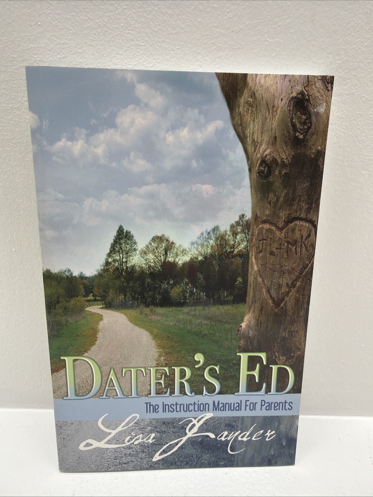 Dater&rsquo;s Ed: The Instruction Manual for Parents (Signed Copy)