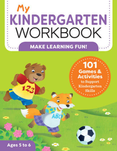 My Kindergarten Workbook: 101 Games and Activities to Support Kindergarte – GOOD