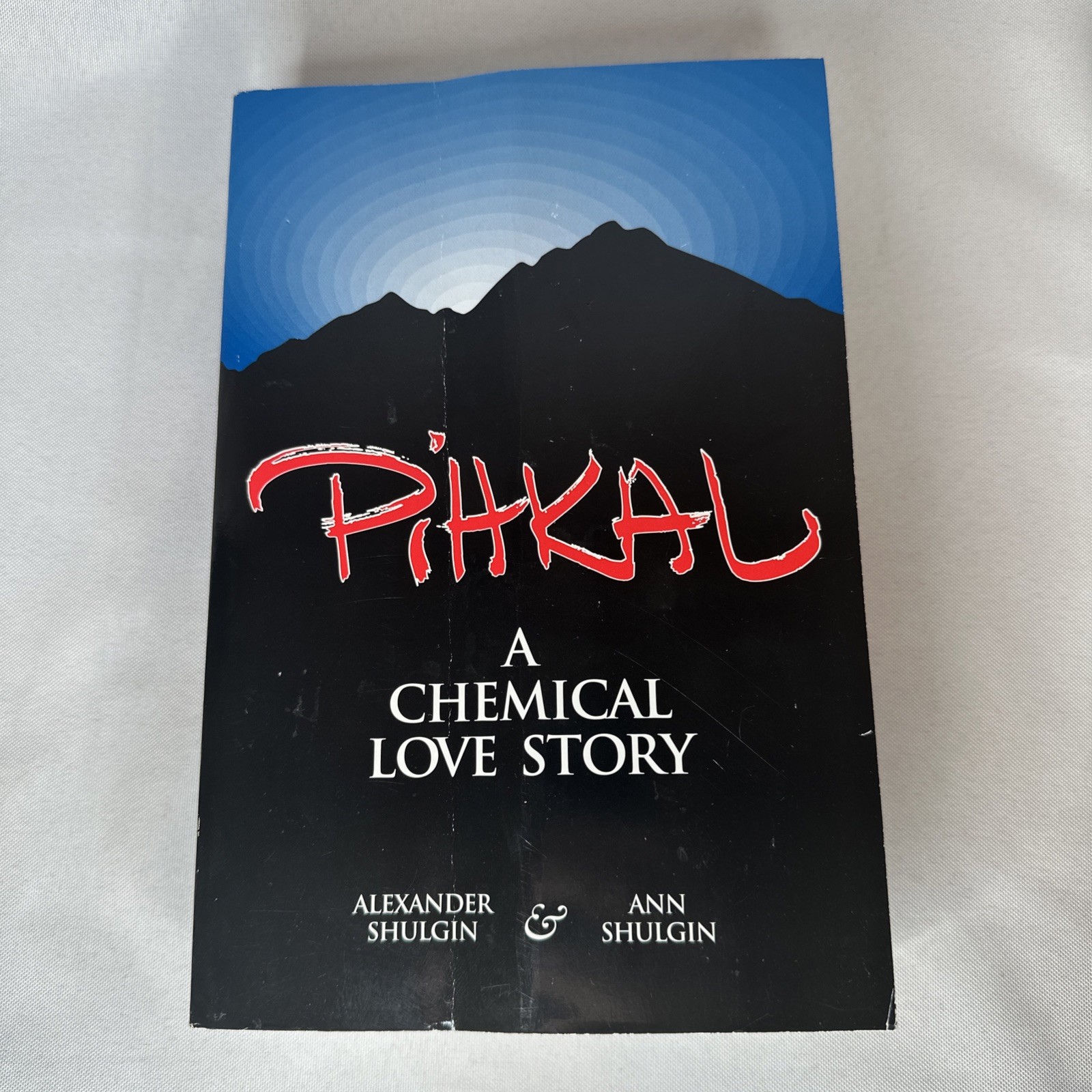 Pihkal : A Chemical Love Story by Alexander Shulgin and Ann Shulgin