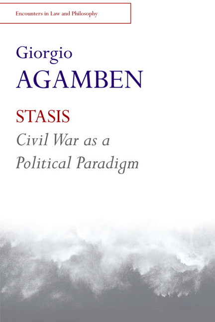 Stasis: Civil War As A Political Paradigm