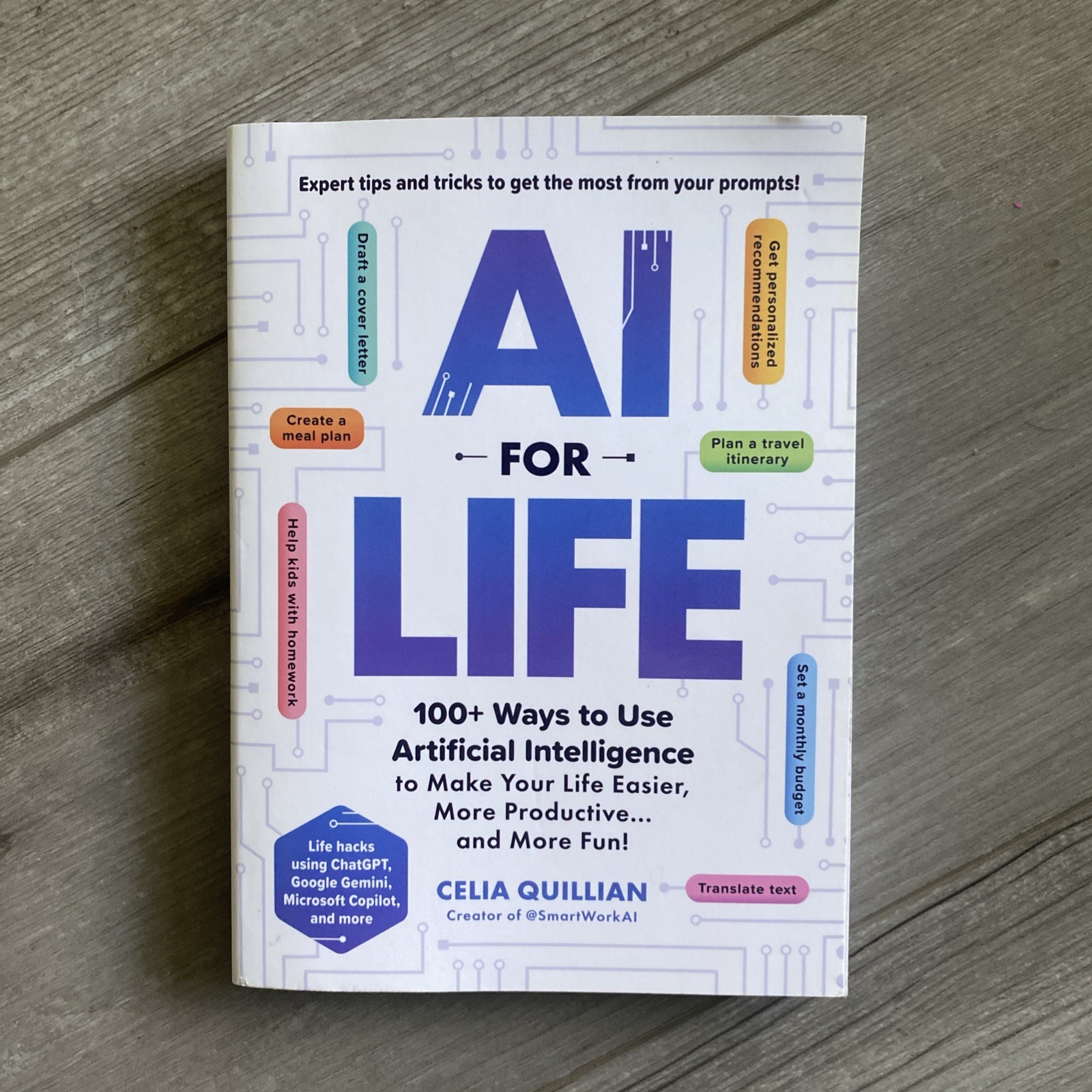 AI for Life: 100+ Ways to Use Artificial Intelligence to Make Your Life Easi…