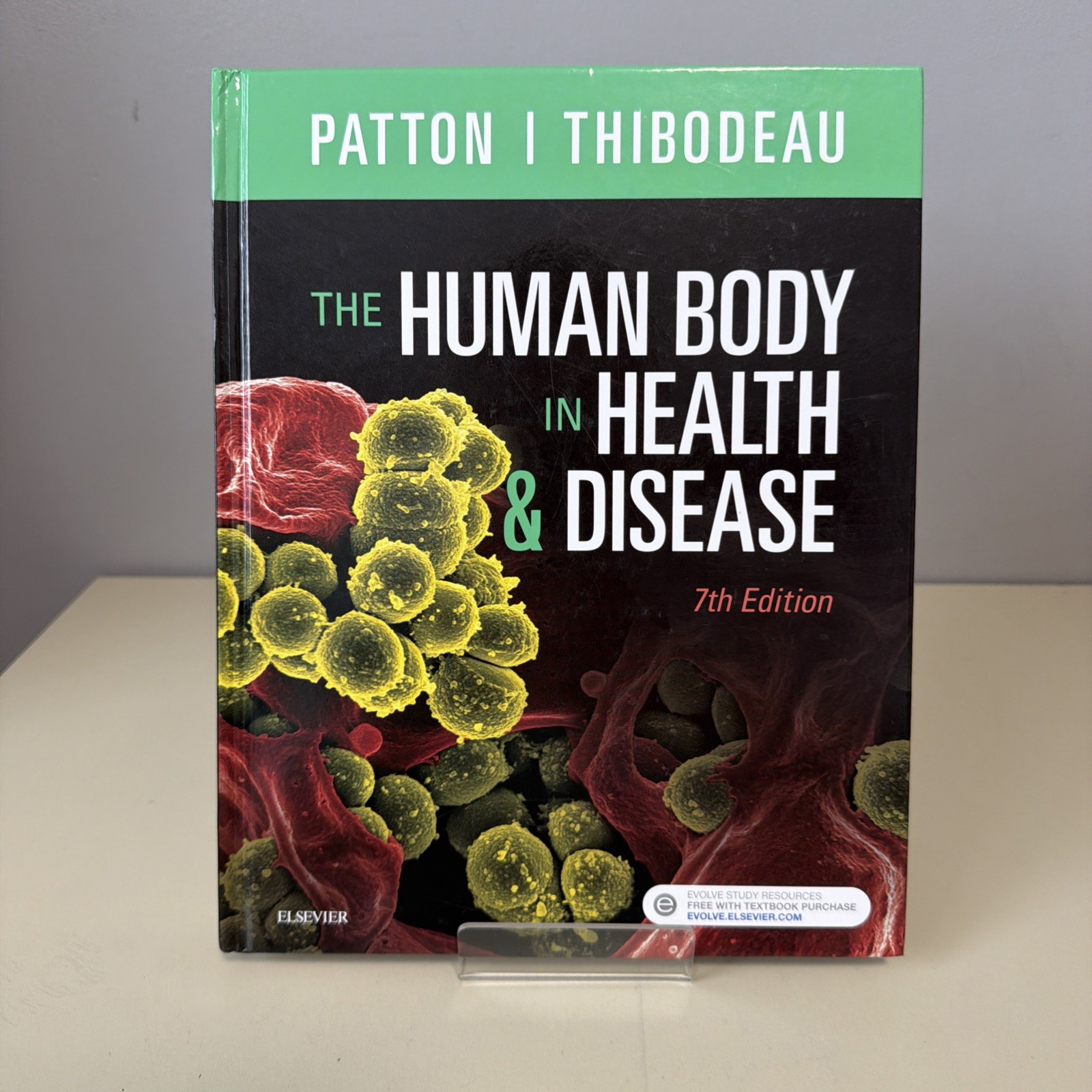 The Human Body in Health and Disease: 7th Edition & Study Guide 2018