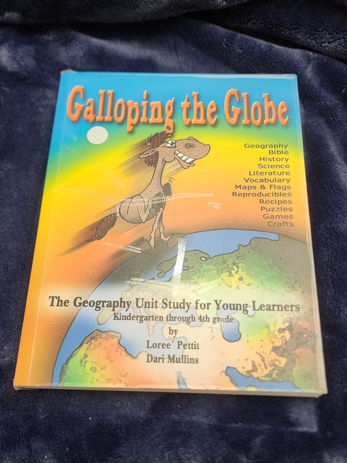 Galloping The Globe Geography Unit Study Younger Learners Loree Pettit See Descr