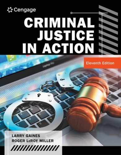 Criminal Justice in Action – Hardcover, by Gaines Larry; Miller – Very Good