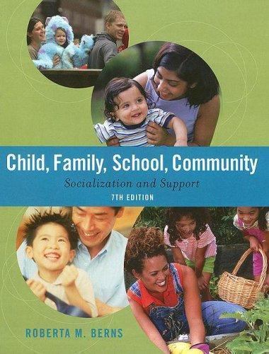 Child, Family, School, Community: Socialization and Support (Available Titles…