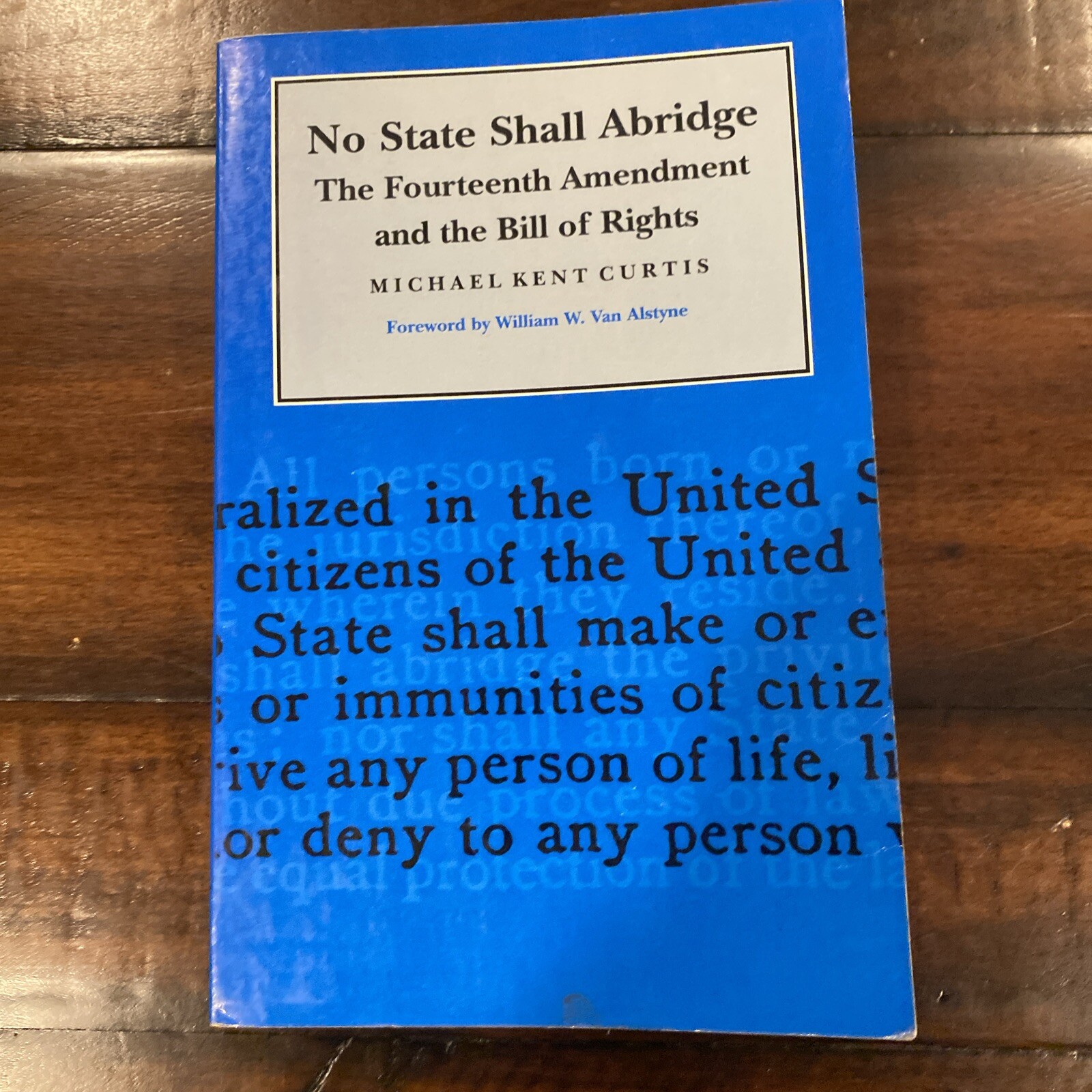 No State Shall Abridge The Fourteenth Amendment By Curtís M. First Print