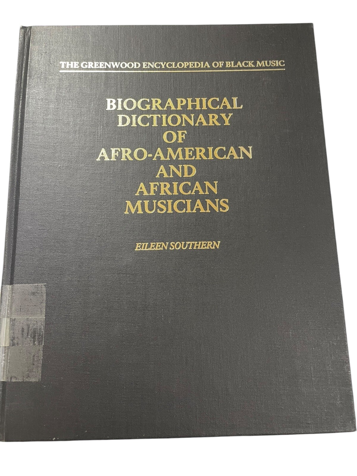 Biographical Dictionary of Afro-American and African Musicians Eileen Southern