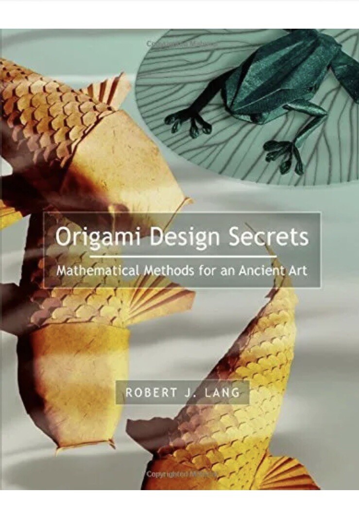 RARE 2003 Origami Design Secrets: Mathematical Methods Ancient Art First Edition