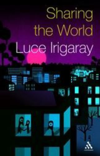 Sharing the World – 9781847060341, Luce Irigaray, hardcover
