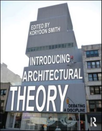Introducing Architectural Theory, , Good Book