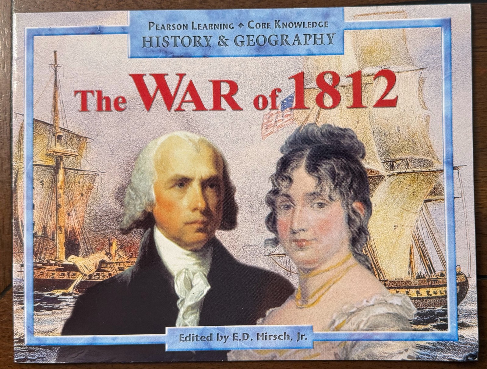 Pearson Learning: War of 1812 by E. D. Hirsch Jr. (2002, Trade Paperback)