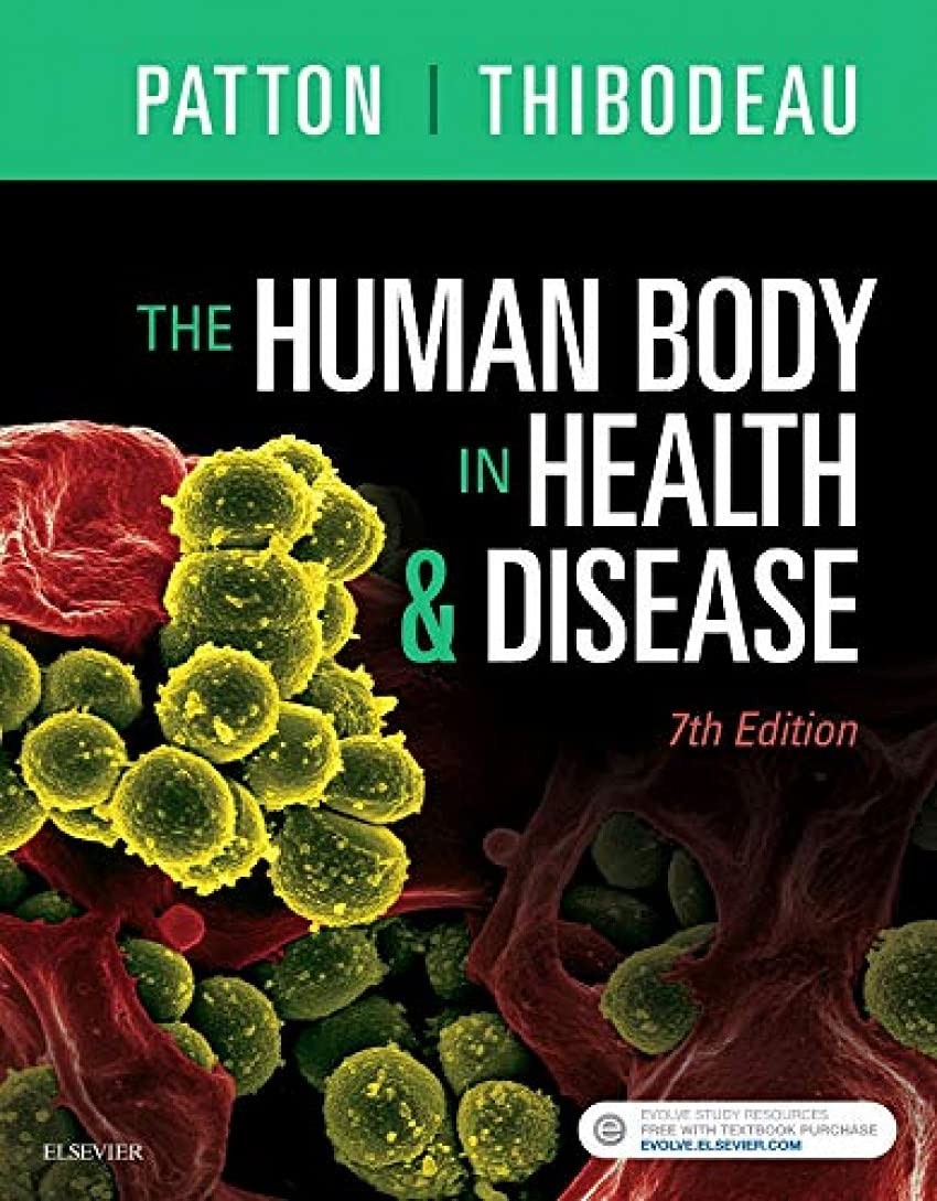 The Human Body in Health & Disease – Hardcover – hardcover Patton PhD, Kevin…
