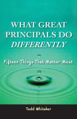 What Great Principals Do Differently: – Paperback, by Whitaker Todd – Very Good