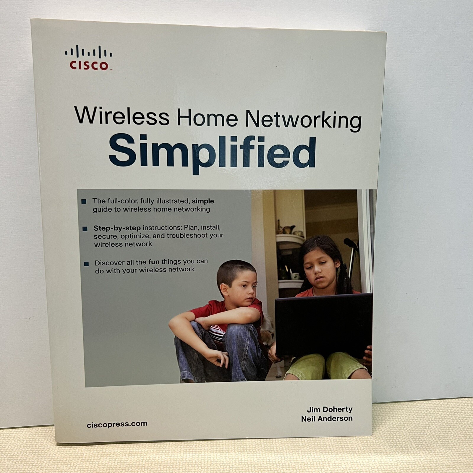 Wireless Home Networking SIMPLIFIED By Jim Doherty & Neil Anderson 2007 Cisco