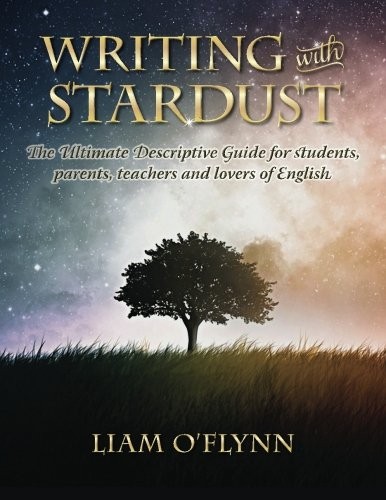 Writing with Stardust: The Ultimate Descriptive Guide for students, parents,…