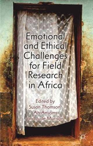 Emotional and Ethical Challenges for Field Research in Africa: The Story Behind