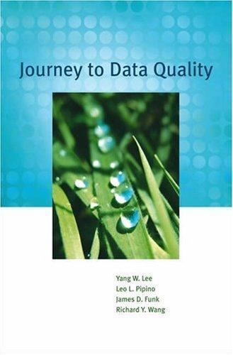 Journey to Data Quality by Leo L. Pipino; James D. Funk; Richard Y. Wang