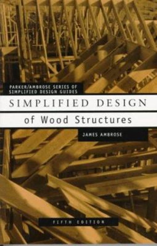Simplified Design of Wood Structures Paperback