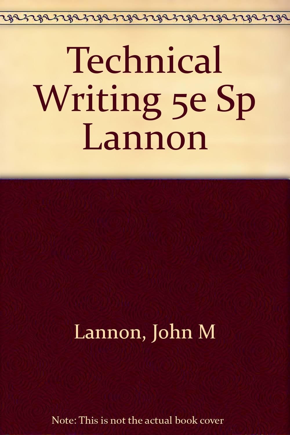 Technical Writing – paperback Lannon, John M.