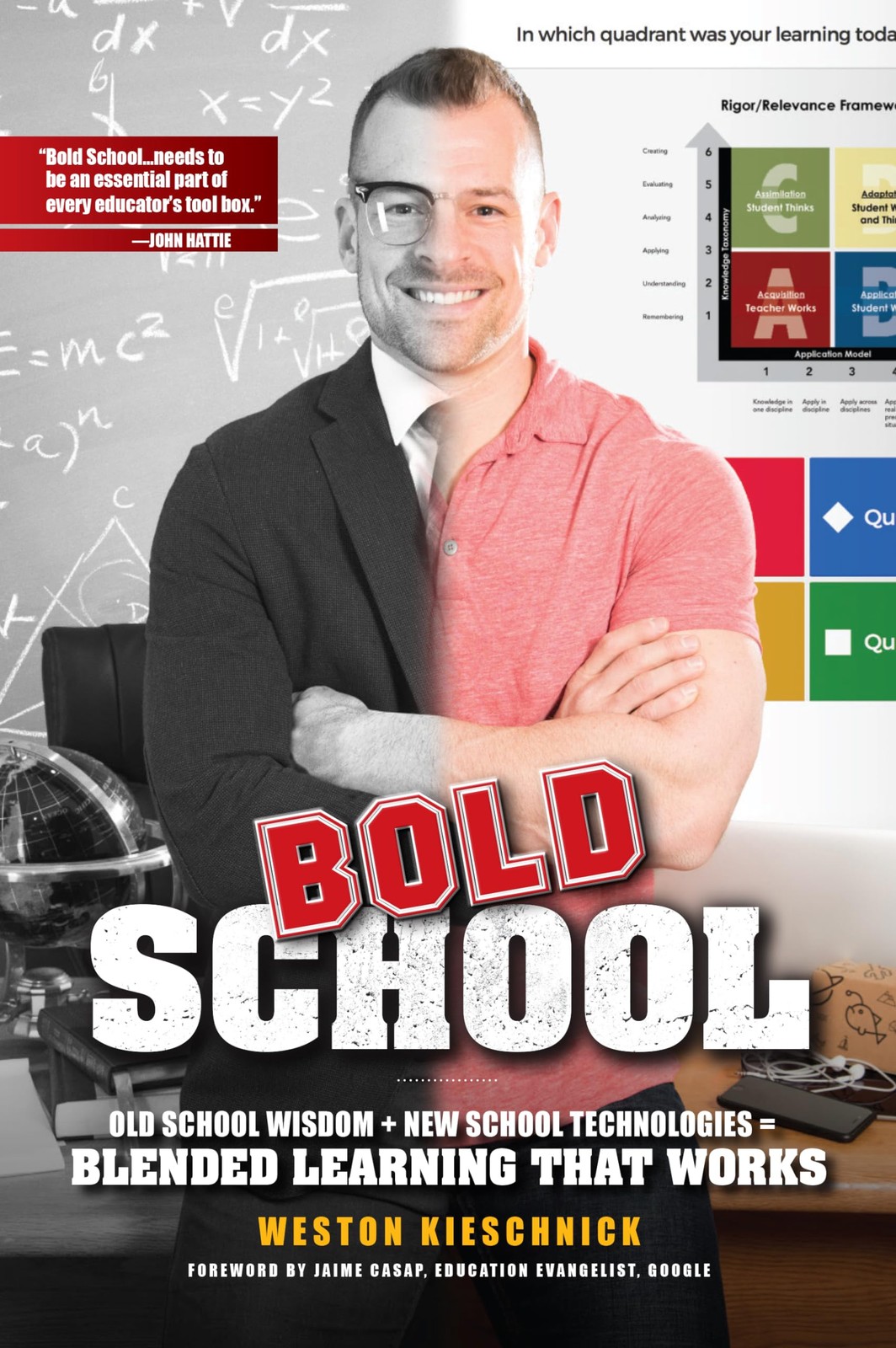 Bold School: Old School Wisdom + New Technologies = Blended Learning That Wo…