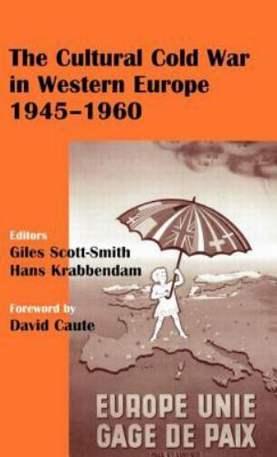 Cultural Cold War in Western Europe 1945-60, Hardcover by Scott-Smith, Giles …